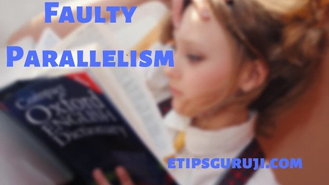 What is Faulty Parallelism- Its Causes, Tips to Avoid, and Correct