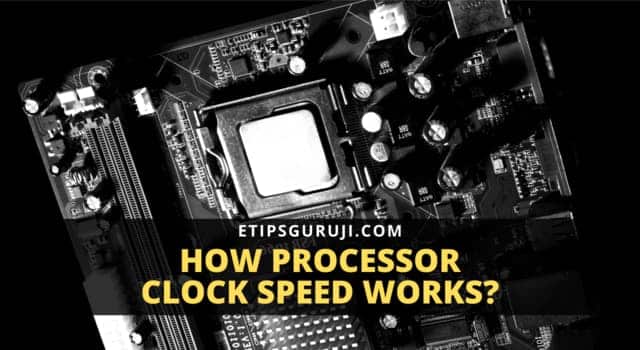 How Processor Clock Speed Works?