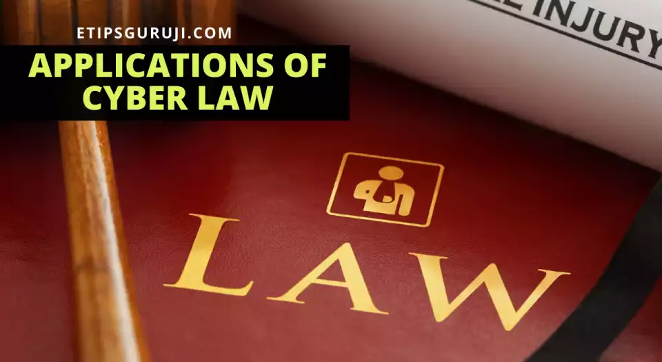 Applications of Cyber Law 