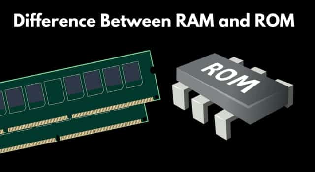 Difference Between RAM and ROM