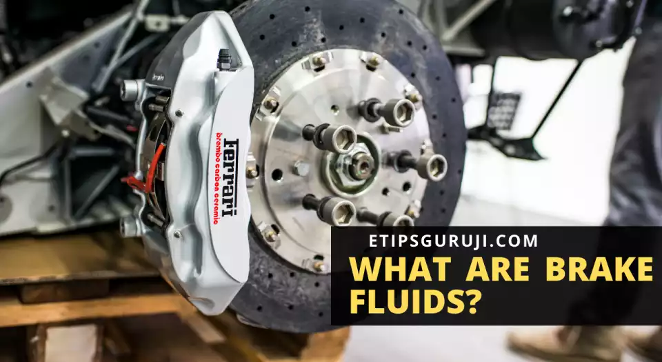 What are Brake fluids