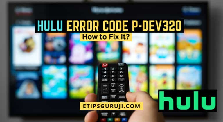 Hulu Error Code p-dev320