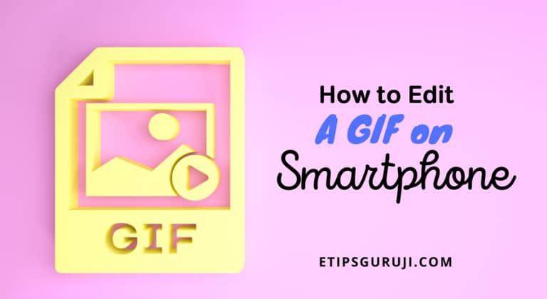 How to Edit A GIF on Smartphone