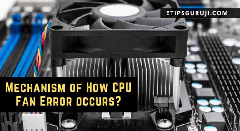 Mechanism of How CPU Fan Error Occurs