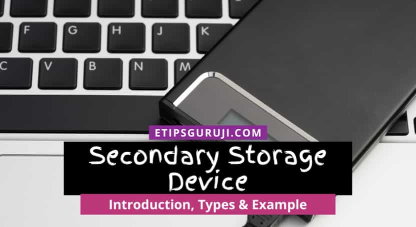 Secondary Storage Device