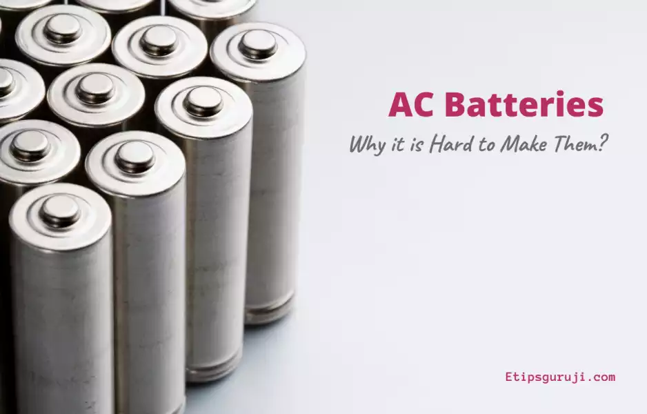 What are AC Batteries