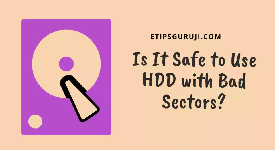 Is It Safe to Use HDD with Bad Sectors