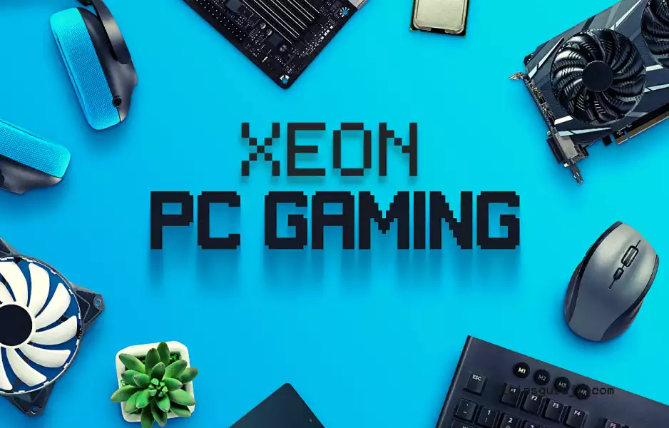 Tips on Building Xeon Gaming PC