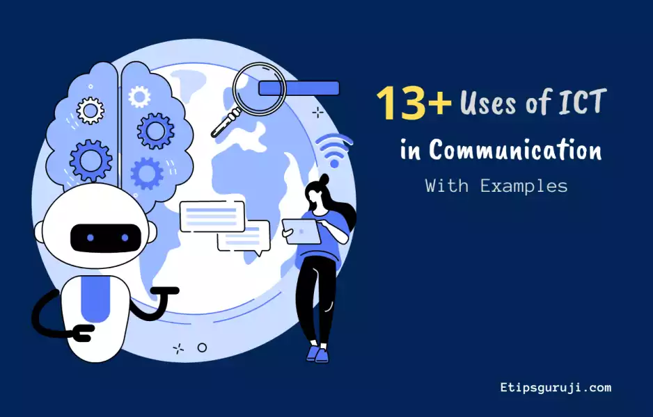Uses of ICT in Communication with example