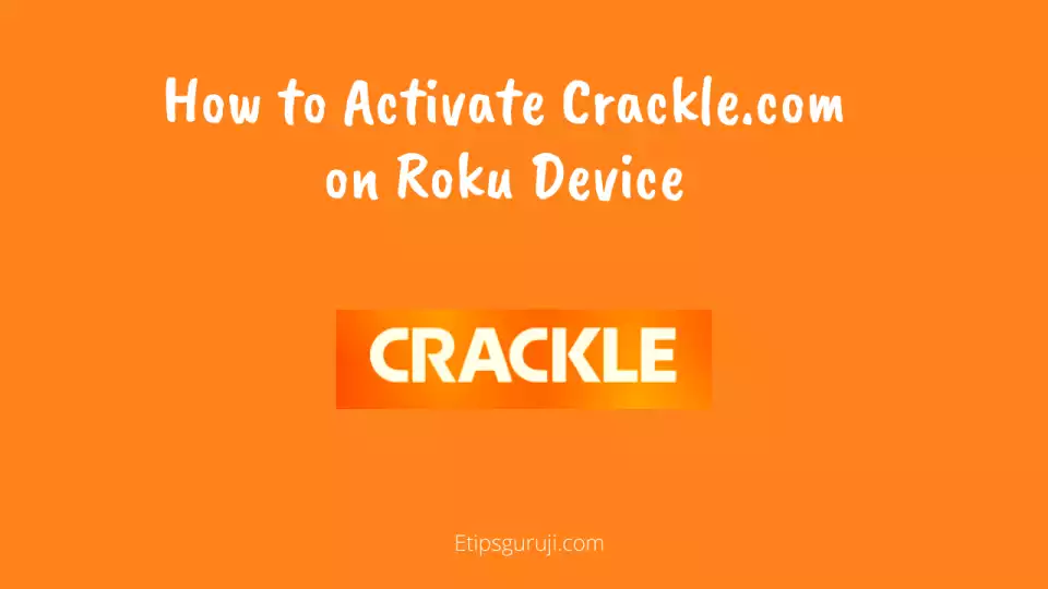 Activate Crackle on Roku Device