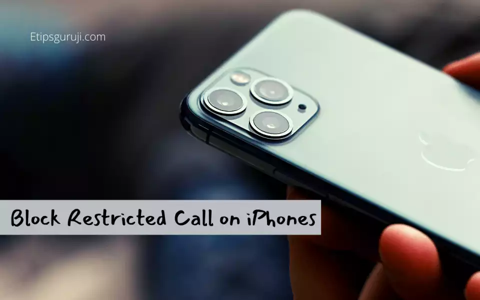 Block Restricted Calls on iPhone