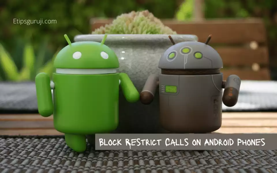 How to Block Restricted Calls on Android Phone