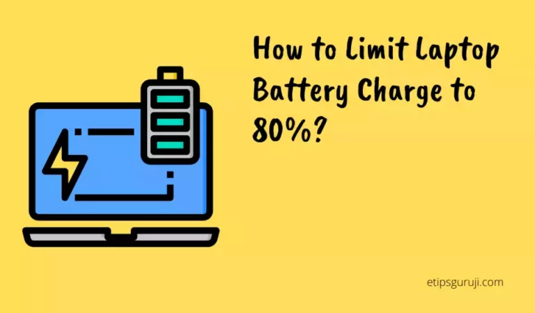How to Limit Laptop Battery Charge to 80% And  Improve Battery