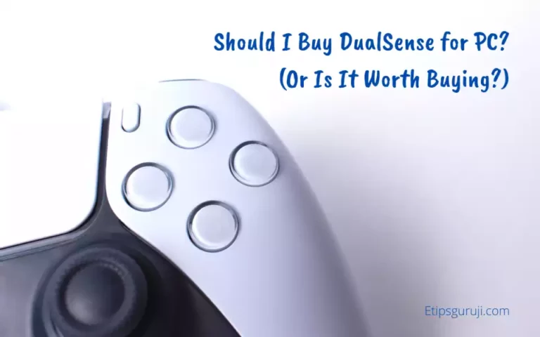 Should I Buy DualSense for PC? (Or Is It Worth Buying?)