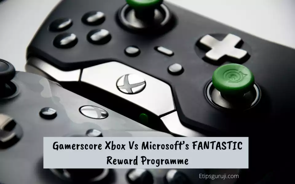 What makes Gamerscore on Xbox Different from Microsoft's FANTASTIC Reward Programme