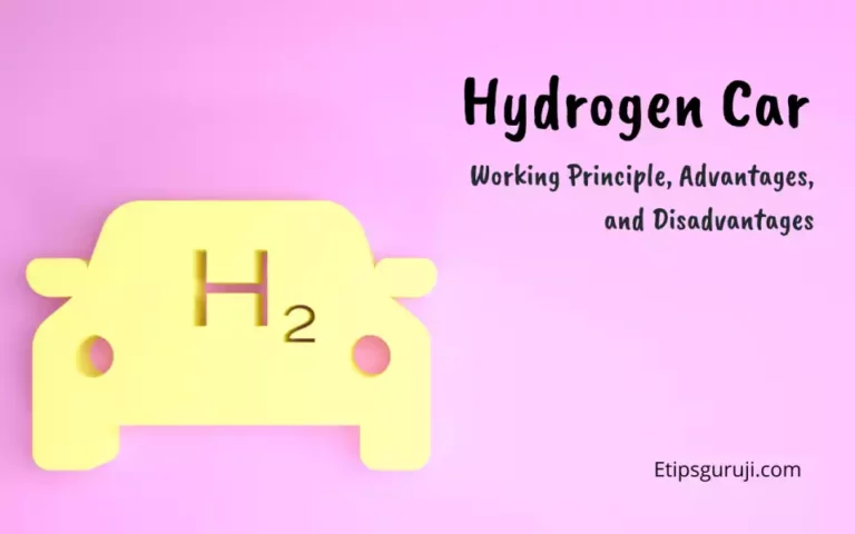 Hydrogen Car: Working Principle, Advantages, and Disadvantages