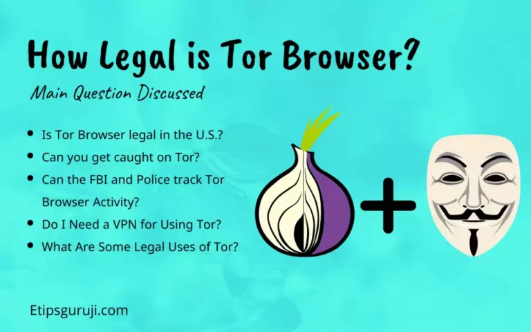 How Legal is Tor Browser? Everything You Need to Know