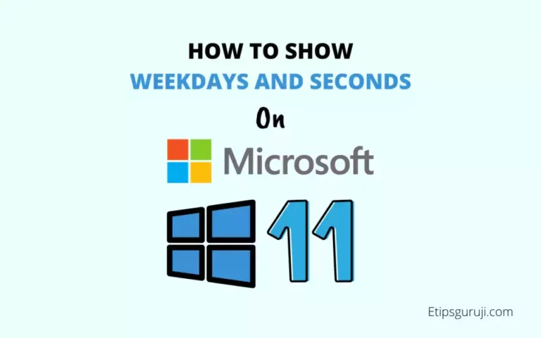 How to Show Weekdays and Seconds on the Windows 11 Taskbar?
