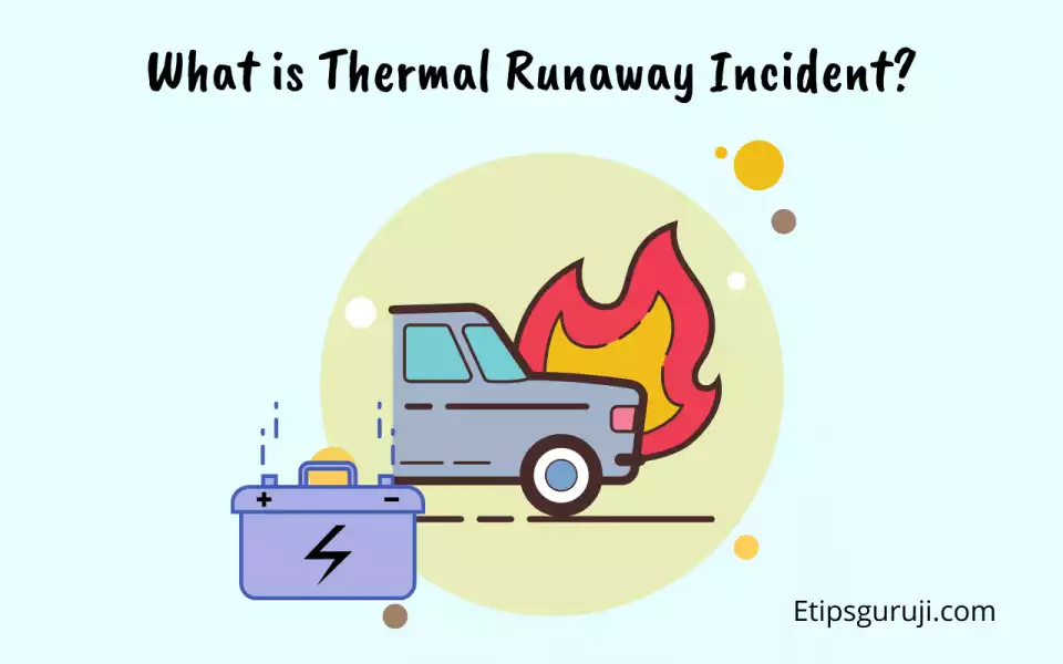 what is thermal runaway incident