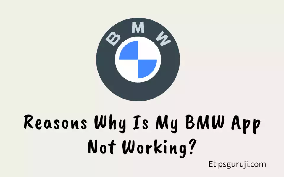 8 Problems Why BMW App Not Working in Android and iPhone
