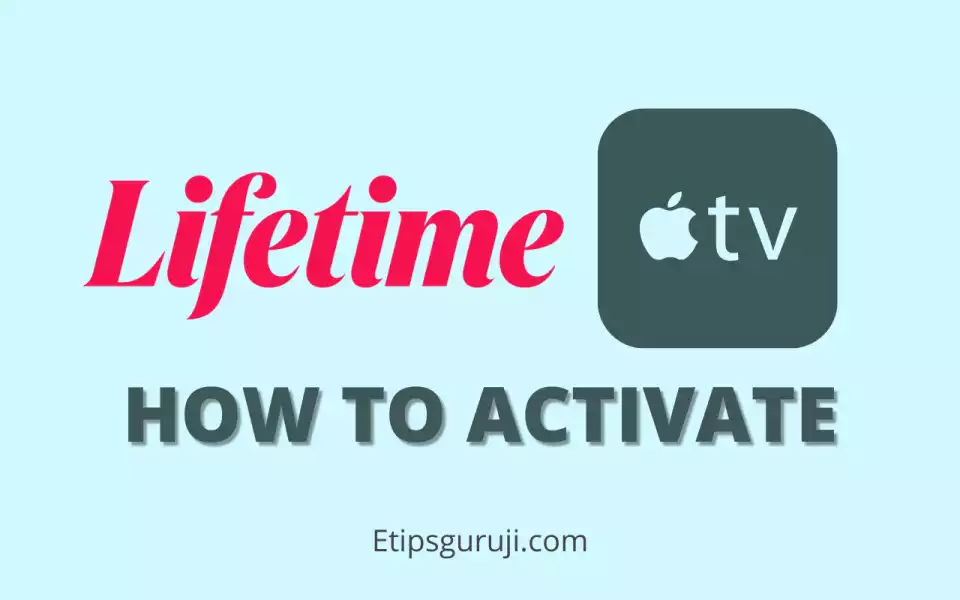 Activate Mylifetime.com on Apple TV