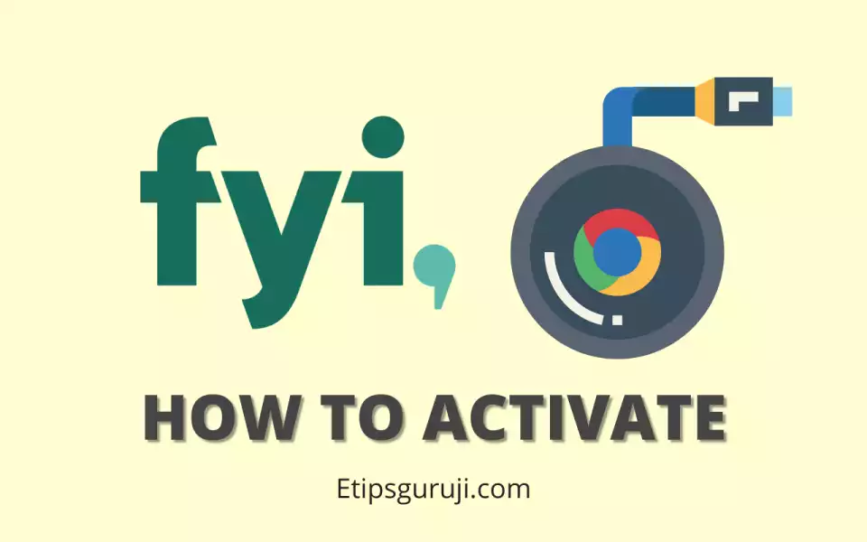 Activate and Watch FYI Network on Chromecast