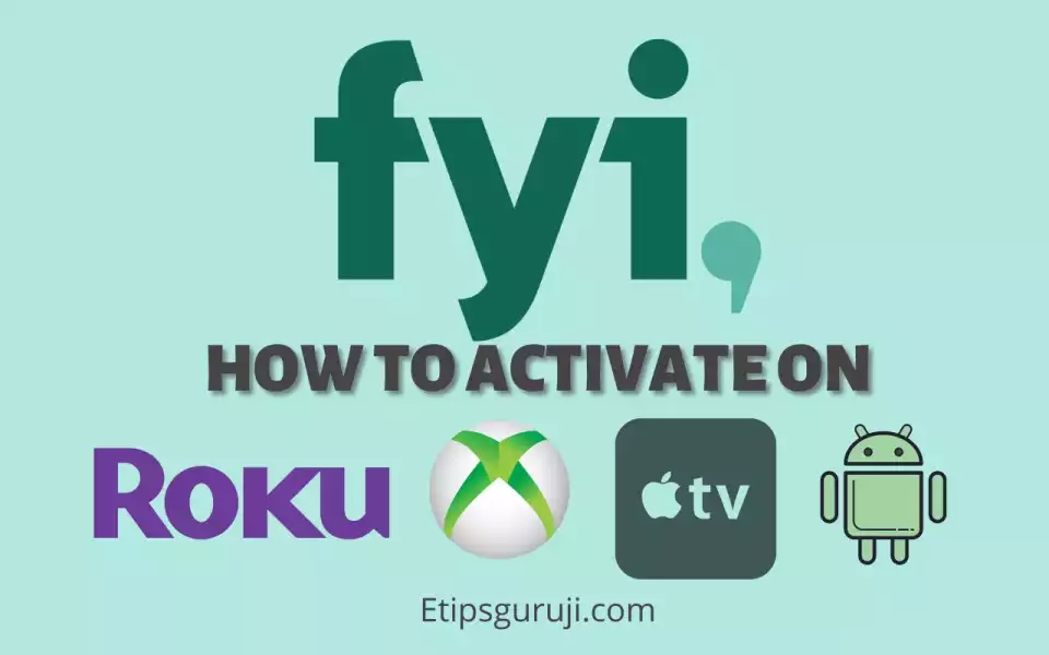 FYI.tv activate How to activate FYI Network on all Devices