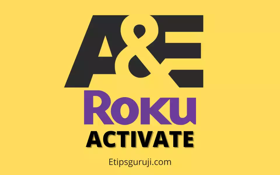 How to Activate A&E on Roku using AeTV.com activate