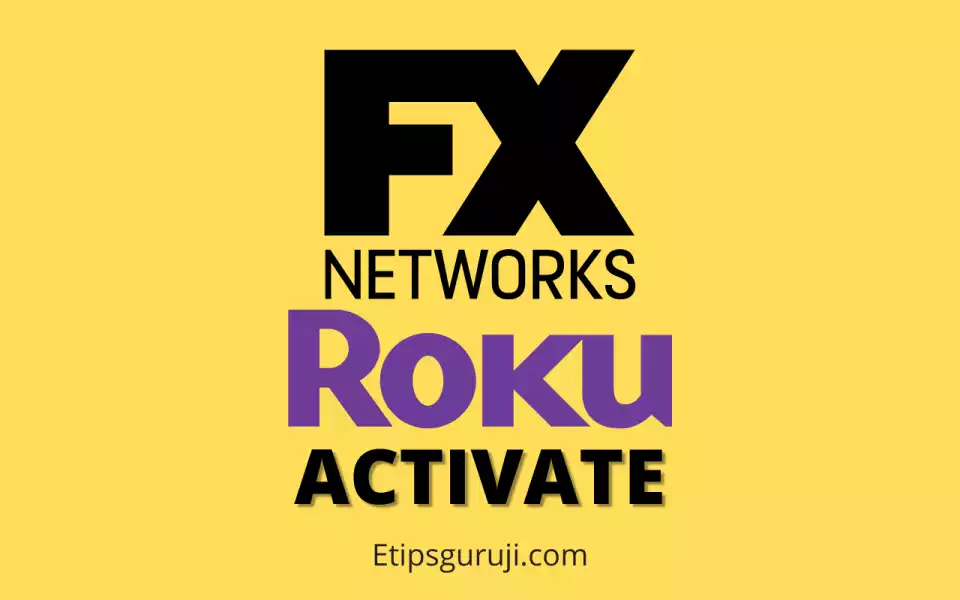 How to Activate FX Networks on Roku using fxnetworks.com activate