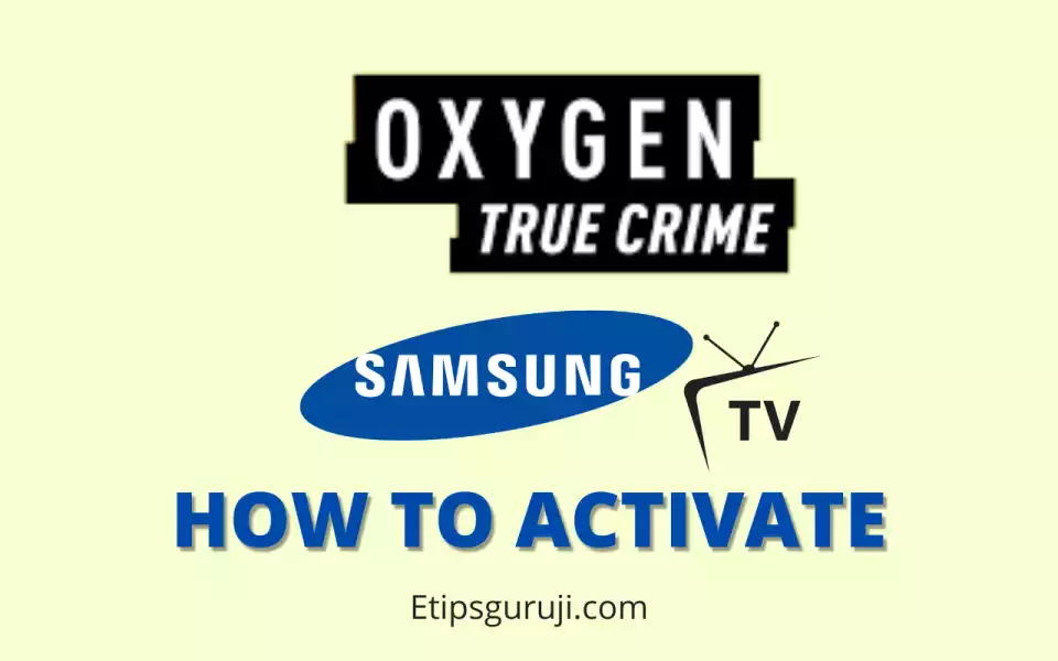 How to Activate and Watch Oxygen.com on Samsung TV