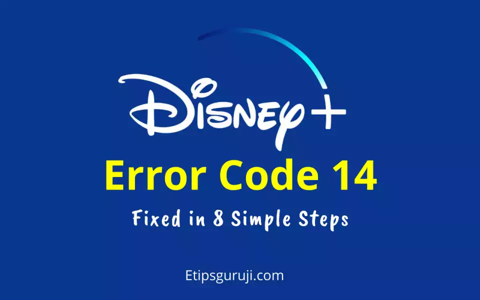 How to Fix Disney Plus Error Code 14