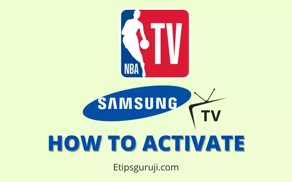 Samsung TV nba.com activate TVe