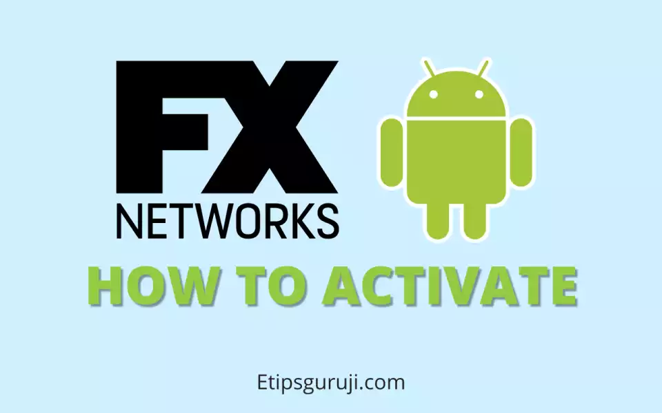 activating FX Network on your Android TV