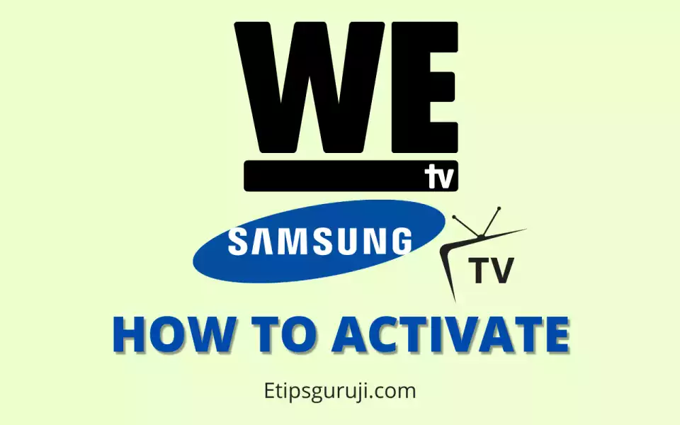 activating Wetv on Samsung TV