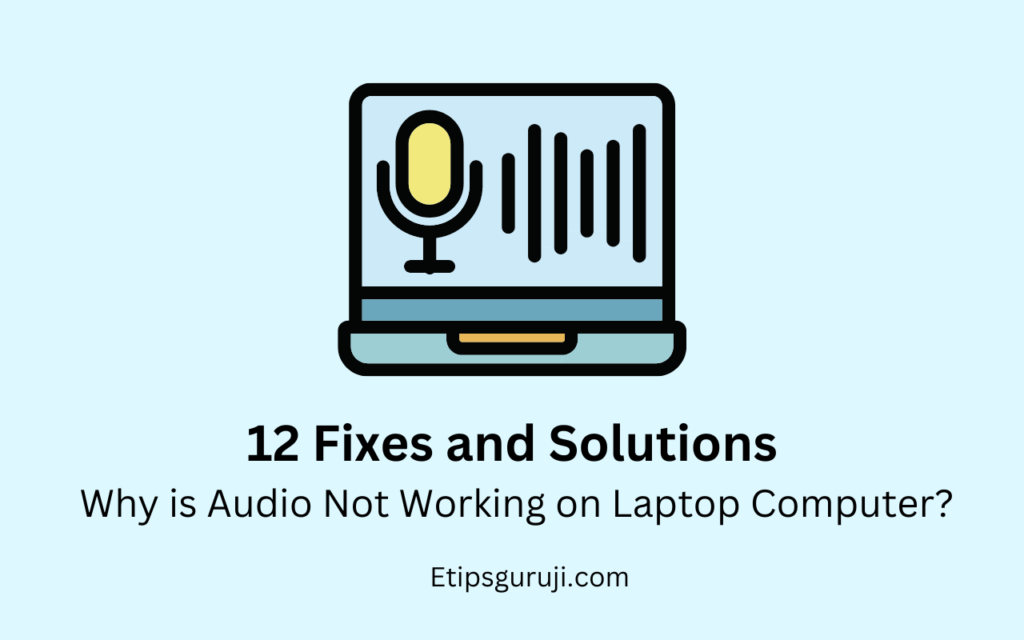  12 Fixes Why Audio Not Working On Laptop Computer 