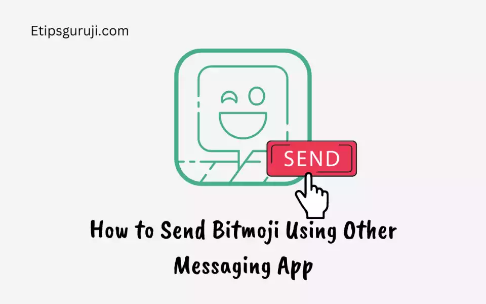 How to Send Bitmoji Using other Messaging Applications on My iPhone