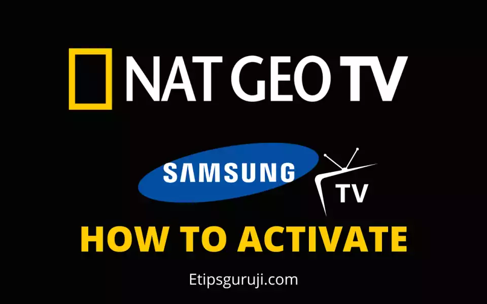 natgeotv activate Samsung TV
