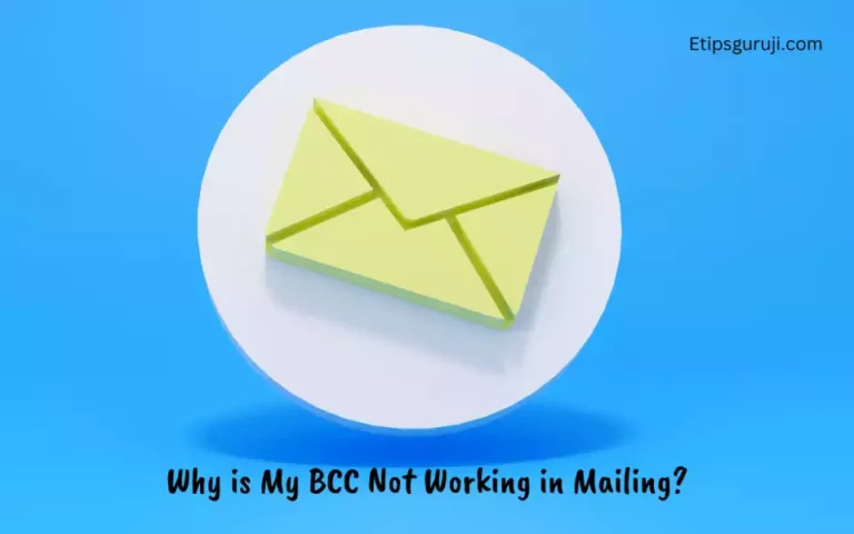 [Easy Fix] Why is My BCC Not Working? Solving Mail Problem