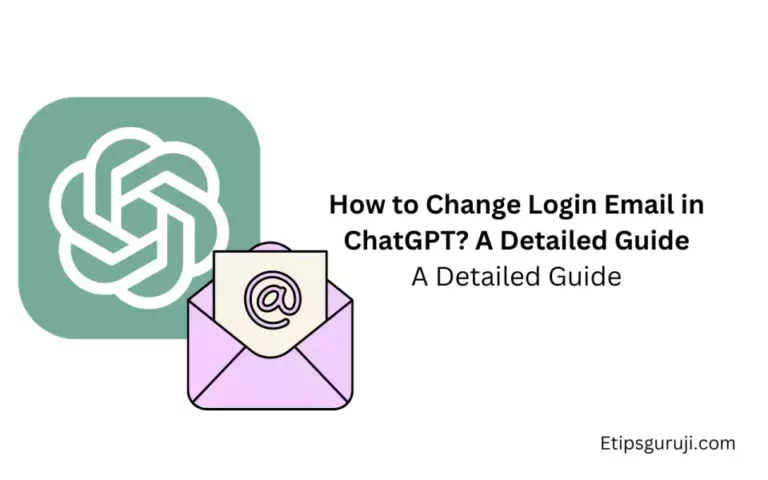 How to Change Login Email in ChatGPT? A Detailed Guide