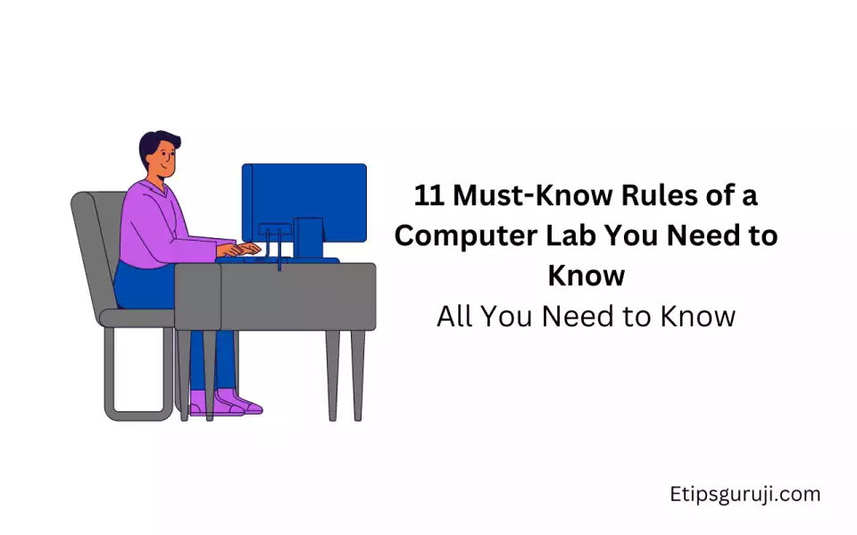 11 Must-Know Rules of a Computer Lab You Need to Know