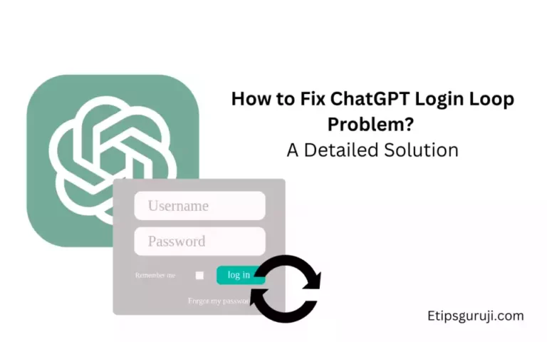 How to Fix ChatGPT Login Loop Problem? 3 Simple Solutions