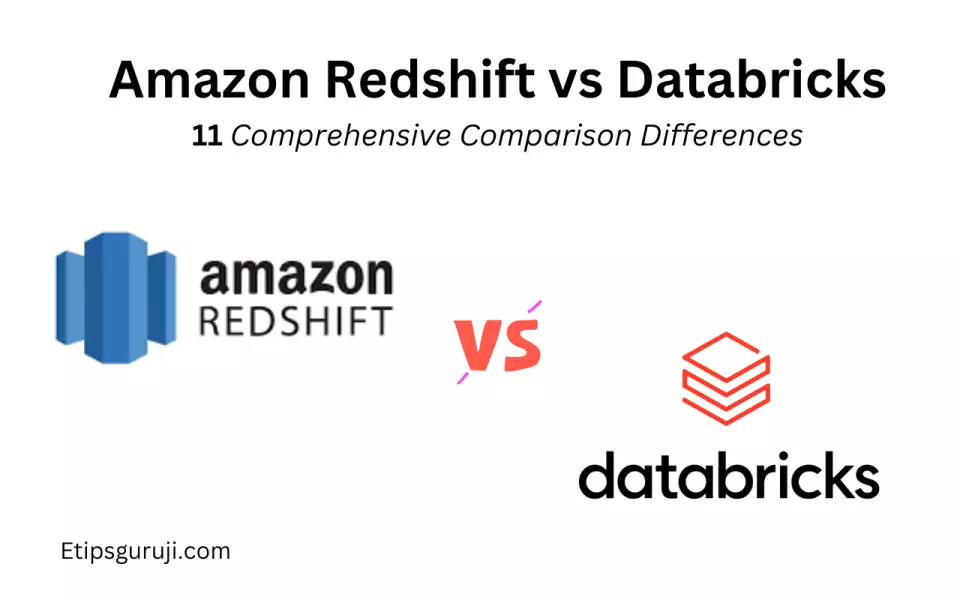 Amazon Redshift vs Databricks 11 Feature-by-Feature Breakdown