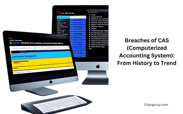Breaches of CAS (Computerized Accounting System): From History to Trend