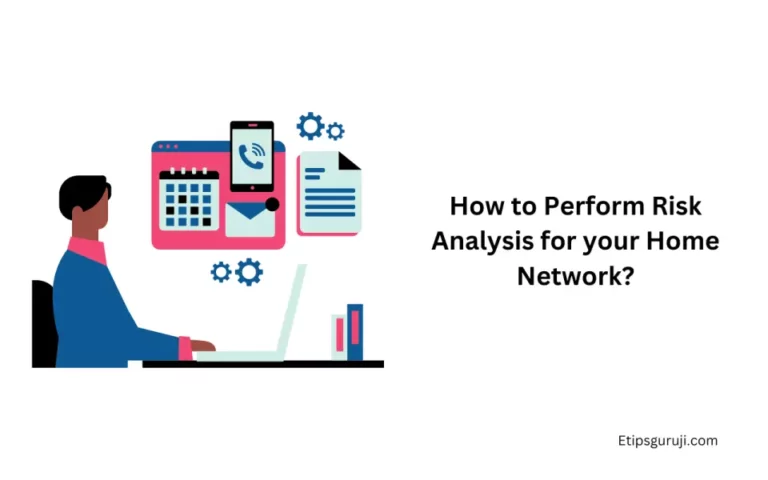 How to Perform Risk Analysis for your Home Network?