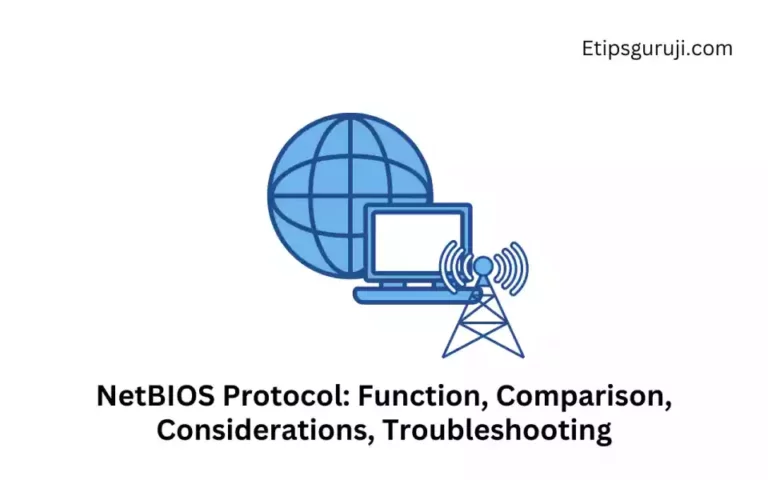 NetBIOS Protocol: Function, Comparison, Considerations, Troubleshooting